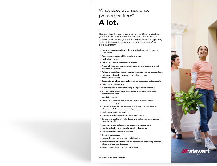Flyer that lists out Stewart Title policies and what it can protect home owners from.